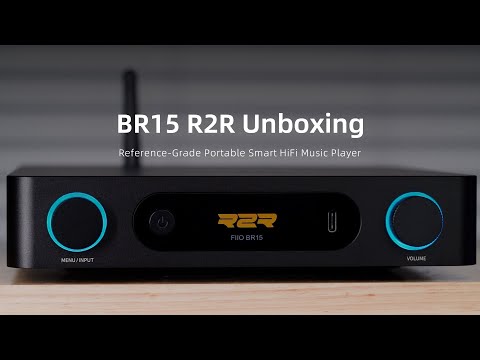 FiiO BR15 R2R סרטון פתיחת קופסה של המכשיר